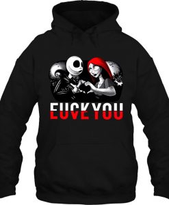 Fuck You Love You Jack And Sally hoodie