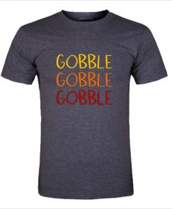 Gobble Gobble Gobble Ombre T-Shirt
