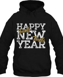 Happy New Year Twenty Twenty hoodie