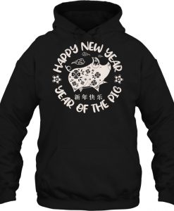 Happy New Year Year Of The Pig hoodie