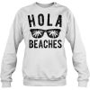 Hola Beaches Palm Sun Glasses sweatshirt