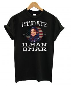 I Stand with Ilhan Omar T shirt