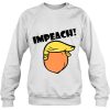 Impeach Trump Impeachment sweatshirt