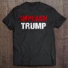 Impeach Trump t shirt