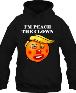 I’m Peach The Clown hoodie