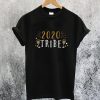 New Year 2020 Tribe T-Shirt