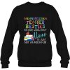 Paraprofessional Teacher Besties sweatshirt