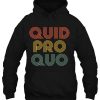 Quid Pro Quo Vintage hoodie