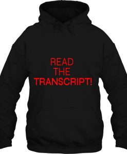 Read The Transcript hoodie