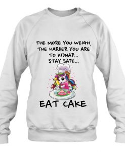 The More You Weigh sweatshirt