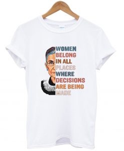 Women belong in all 2 T Shirt