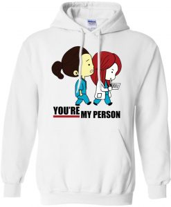 You're My Person Cristina Nurse Doctor hoodie