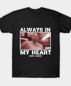 Always in my heart t shirt