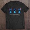 Dare To Be Yourself Stitch t shirt