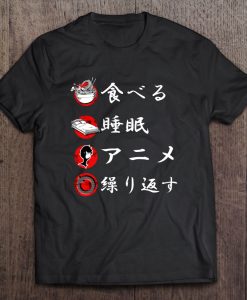 Eat Sleep Anime Repeat Gift Vintage Japanese t shirt