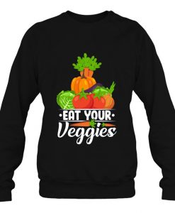 Eat Your Veggies sweatshirt