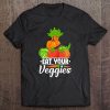 Eat Your Veggies t shirt