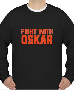 Fight With Oskar Lindblom sweatshirt