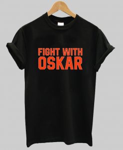 Fight With Oskar Lindblom t shirt