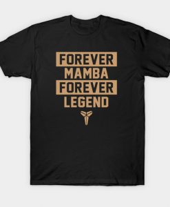 Forever Mamba Forever Legend T-Shirt