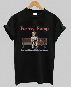 Forrest Pump Parody T Shirt