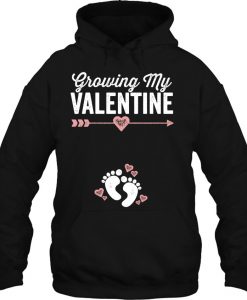 Growing My Valentine Pregnancy hoodie