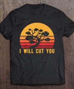 I Will Cut You Bonsai Japanese t shirt