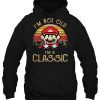 I’m Not Old I’m A Classic Mario Vintage hoodie