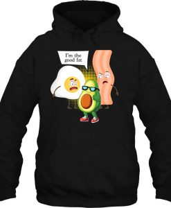 I’m The Good Fat Bacon Egg Avocado hoodie