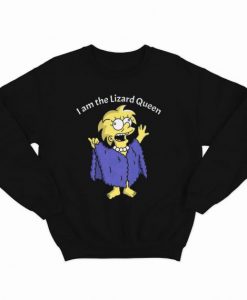 I’m The Lizard Queen Sweatshirt