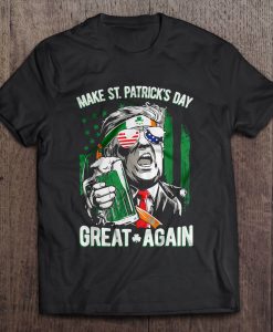 Make St Patrick’s Day donal trump t shirt