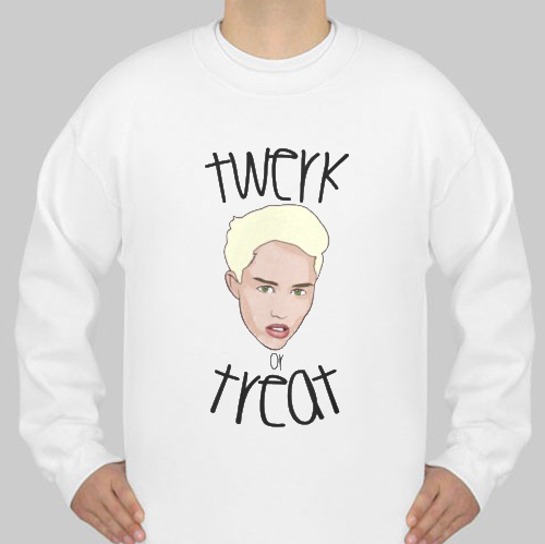 Miley Cyrus Twerk or Treat sweatshirt