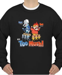 Miser Brothers Too Much sweatshirt