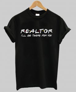 Realtor t shirt