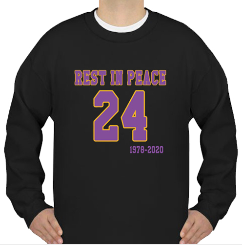 Rest In Peace Kobe Bryant RIP sweatshirt