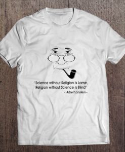 Science Without Religion Is Lame t shirt