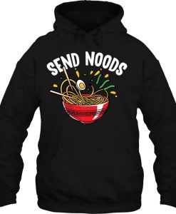 Send Noods Funny Ramen hoodie