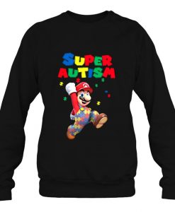 Super Autism Super Mario sweatshirt