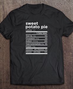 Sweet Potato Pie Nutritional tshirt