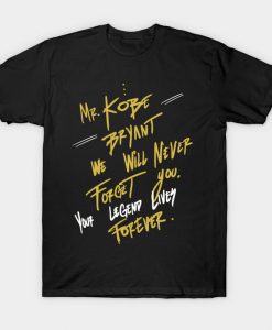 We ill never Forget You T-Shirt