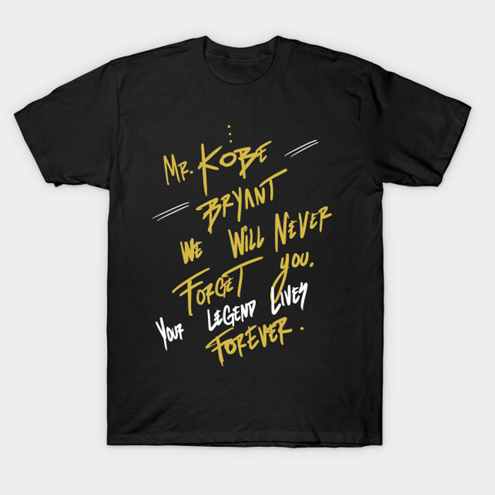 We ill never Forget You T-Shirt