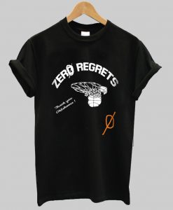 Zero Regrets T-Shirt