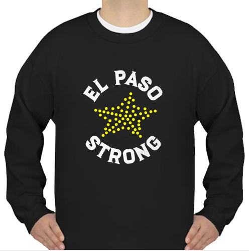 elpaso strong sweatshirt