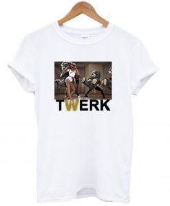 twerk t shirt