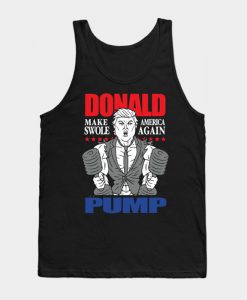 Donald Pump Shirt Trump Make America Swole Again tanktop