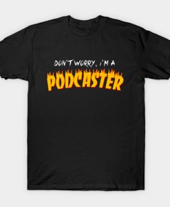 Podcaster T-Shirt