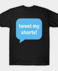 Tweety my shorts T-Shirt