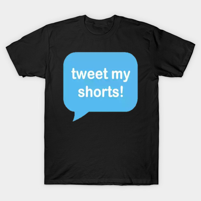 Tweety my shorts T-Shirt