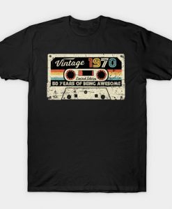 Vintage 1970 50 Years Of Being Awesome T-Shirt