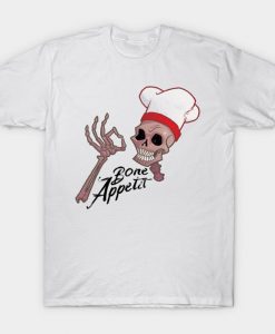 Bone Appetit T-Shirt